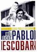 Mój ojciec Pablo Escobar