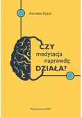 Czy medytacja naprawdę działa
