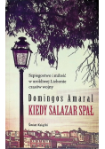 Kiedy Salazar spał