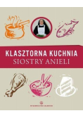 Klasztorna Kuchnia Siostry Anieli