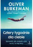Cztery tygodnie dla ciebie. Sprawdź, jak znaleźć czas na to, co się liczy