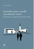 Dynamika zmian w parafii a jej elementy istotne