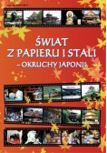 Świat z papieru i stali okruchy Japonii