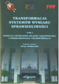 Transformacja systemów wymiaru sprawiedliwości Tom 1