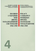 Polacy i Ukraińcy pomiędzy dwoma systemami Tom 4