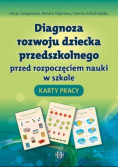 Diagnoza rozwoju dziecka przedszkolnego karty pracy