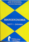 Mossakowska Ewa - Mikroekonomia. Testy i zadania