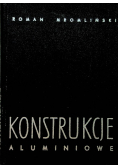 Konstrukcje aluminiowe