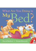 What Are You Doing in My Bed?