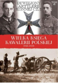 Wielka Księga Kawalerii Polskiej 1918 - 1939 Tom 42