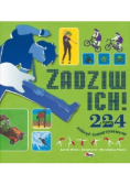 Zadziw ich 224 razy zakręć towarzystwem