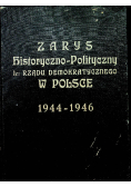 Zarys historyczno Polityczny 1 go rządu demokratycznego w Polsce 1947 r.