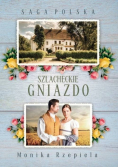 Saga Polska  Część 1  Szlacheckie gniazdo