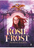 Rosie Frost i Królowa Sokołów