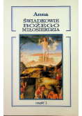 Świadkowie Bożego miłosierdzia Część I