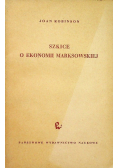 Szkice o ekonomii marksowskiej