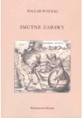 Smutne zabawy