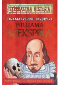 Dramatyczne wybryki Williama Szekspira