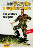 Wszystko o wędkarstwie czyli jak złowić dużą rybę