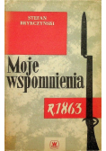 Moje wspomnienia r. 1863