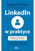 LinkedIn w praktyce