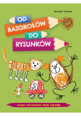 Od bazgrołów do rysunków