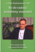 Bo do radości zostaliśmy stworzeni