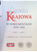 Armia Krajowa w dokumentach 1939 - 1945 Tom 2 Część 2