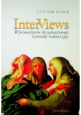 InterViews wprowadzenie do jakościowego wywiadu badawczego