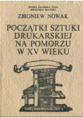 Początki sztuki drukarskiej na pomorzu w XV wieku