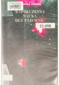 Współczesna nauka bez tajemnic