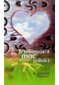 Przekonująca moc miłości