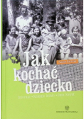 Jak kochać dziecko