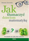 Jak tłumaczyć dzieciom matematykę