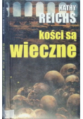 Kości są wieczne
