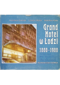 Grand Hotel w Łodzi 1888 - 1988