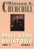 Druga Wojna Światowa Tom V Księga 1
