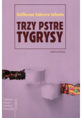 Trzy pstre tygrysy