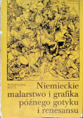 Niemieckie malarstwo i grafika późnego gotyku i renesansu