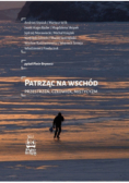 Patrząc na Wschód