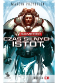 Gamedec Czas silnych istot Księga 1