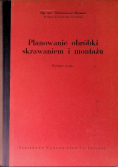 Planowanie obróbki skrawaniem i montażem