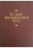W ciszy wschodzącego dnia