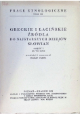 Greckie i łacińskie źródła do najstarszych dziejów Słowian Część I
