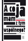 A co ja mam z tym wspólnego