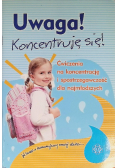 Uwaga Koncentruję się