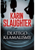 Dlatego kłamaliśmy