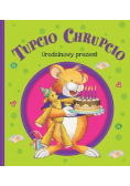Tupcio Chrupcio Urodzinowy prezent