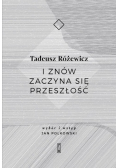 I znów zaczyna się przeszłość