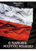 O naprawę polityki polskiej